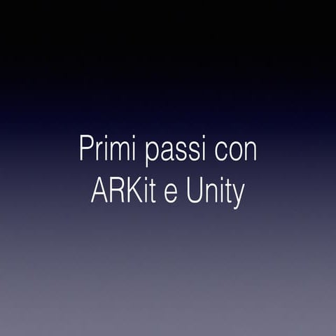 Primi passi con ARKit & Unity