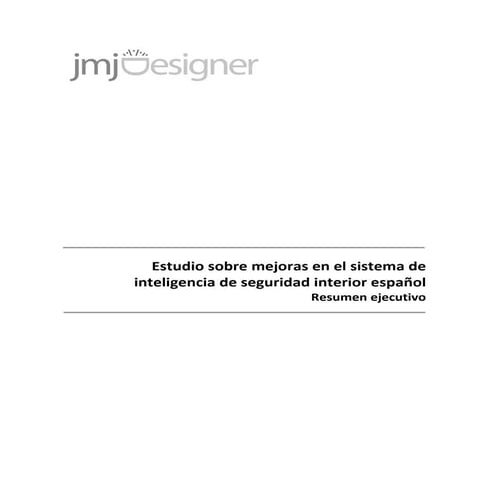 Estudio sobre mejoras en el sistema de inteligencia de seguridad interior esp...