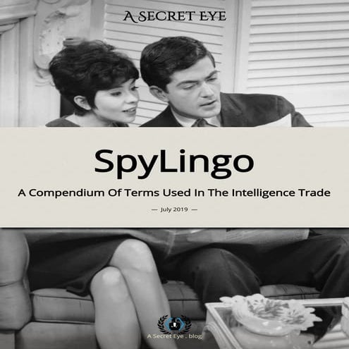 Spy Lingo - A Compendium Of Terms Used In The Intelligence Trade