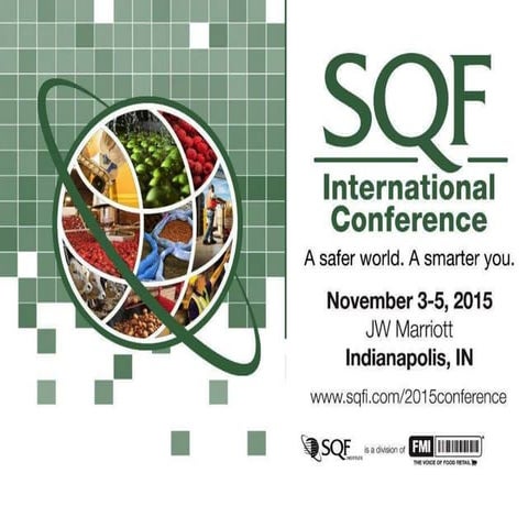 SQF Conference 2015: PROPER RECORDKEEPING AND DOCUMENTATION: THE KEY TO REDUC...
