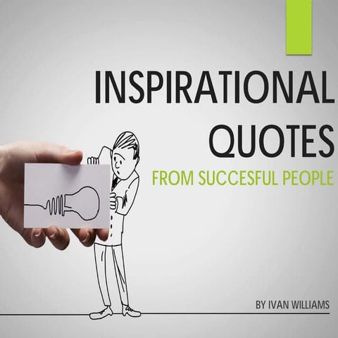 INSPIRATIONAL QUOTES FROM SUCCESFUL PEOPLE