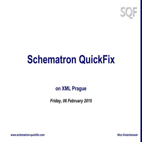 Schematron QuickFix on XMLPrague