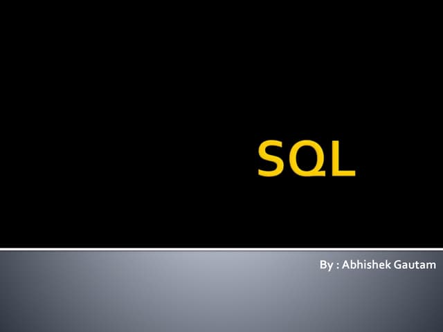 SQL : Structured Query Language