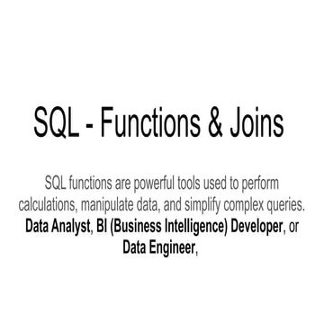 SQL- joins.pptx perform calculations, manipulate data