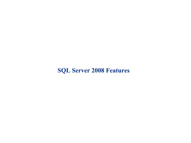 Sql Server 2008 Features