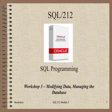 SQL212.3 Introduction to SQL using Oracle Module 3