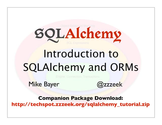 Michael Bayer Introduction to SQLAlchemy @ Postgres Open