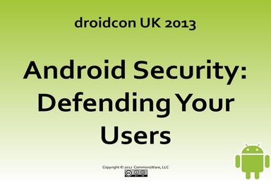 Android Security: Defending Your Users