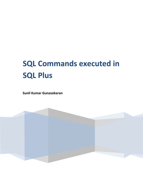 Sql commands worked out in sql plus with screen shots | PDF
