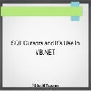 SQL Cursors and It’s Use In VB Dot NET