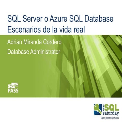 SQL Server o SQL Azure. Escenarios de la vida real