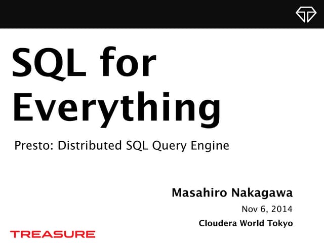 SQL for Everything at CWT2014