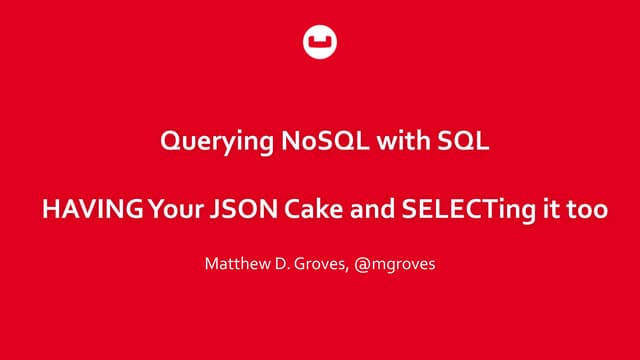 Querying NoSQL with SQL - MIGANG - July 2017