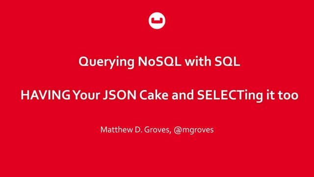 Querying NoSQL with SQL - KCDC - August 2017