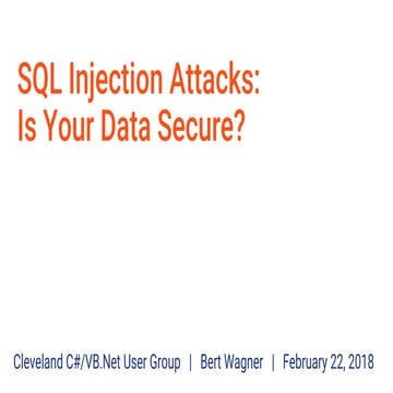 SQL Injection Attacks: Is Your Data Secure? .NET Edition | PPT