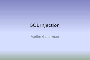 SQL Injections - A Powerpoint Presentation