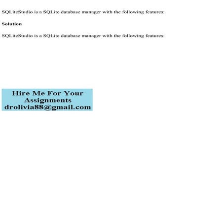SQLiteStudio is a SQLite database manager with the following feature.pdf