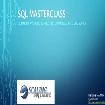 MasterClass SQL : Comment avoir de bonnes performances avec SQL Server ?