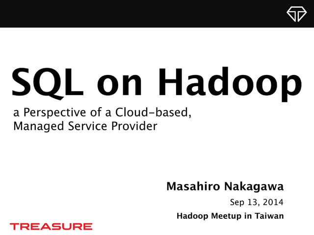 SQL on Hadoop in Taiwan