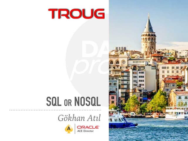 SQL or noSQL - Oracle Cloud Day Istanbul