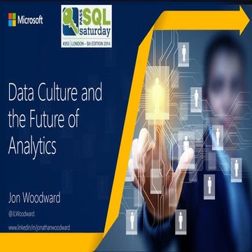 SQL PASS BA London 2014 - Data Culture & Future of Analytics