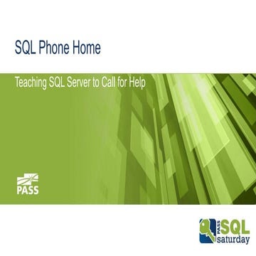 SQL Phone Home: Teaching Your SQL Servers to Call for Help