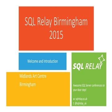Sql relay Birmingham Keynote Oct 15th 2015