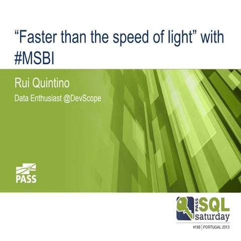 SQL Saturday #188 Portugal - "Faster than the speed of light"... with Microso...