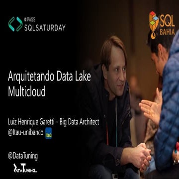 SQL SAT Salvador - Arquitetando Data Lake Multicloud