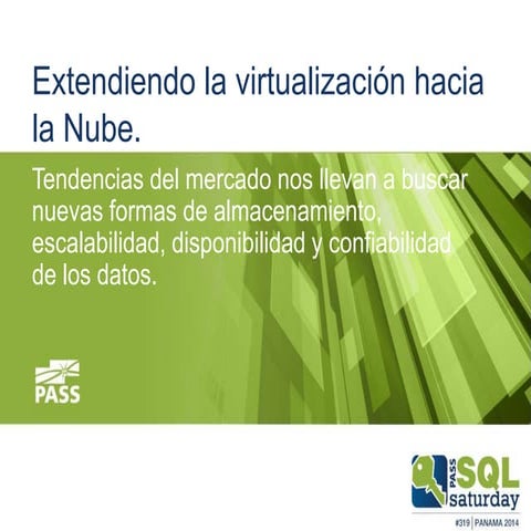 SQL Saturday319 - Extendiendo la Virtualización hacia la Nube