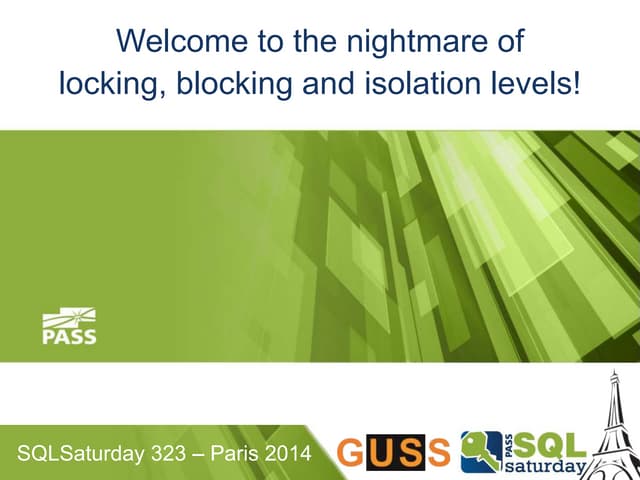 The Nightmare of Locking, Blocking and Isolation Levels
