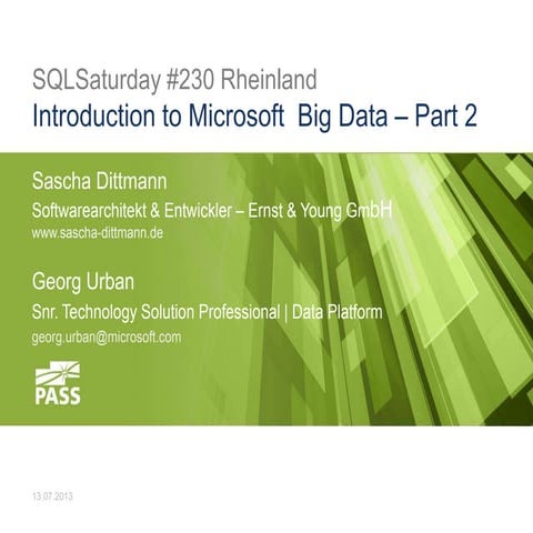 SQLSaturday #230 - Introduction to Microsoft Big Data (Part 2)