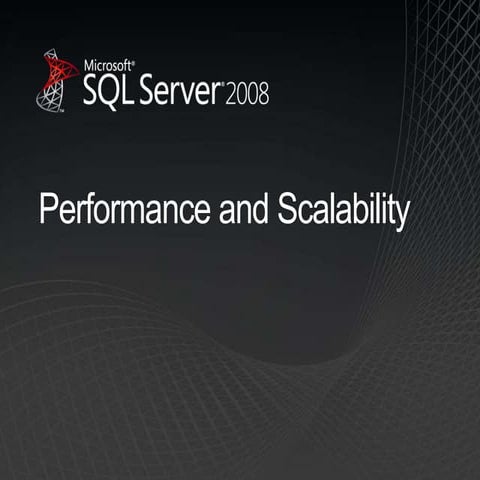Sql server 2008 perf and scale tdm deck