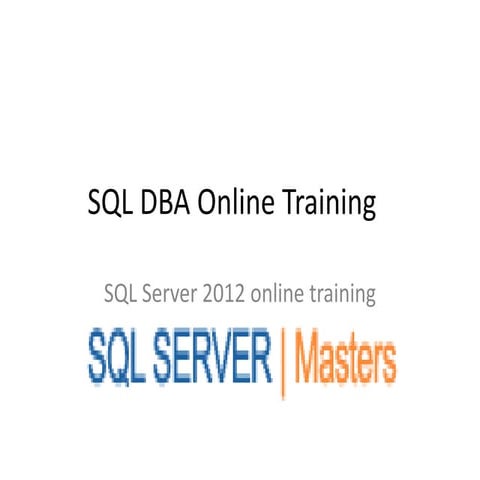 Sql server 2012 dba online training | PPT