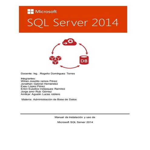 MANUAL DE INSTALACION Y USO DE MICROSFT SQL SERVER 2014