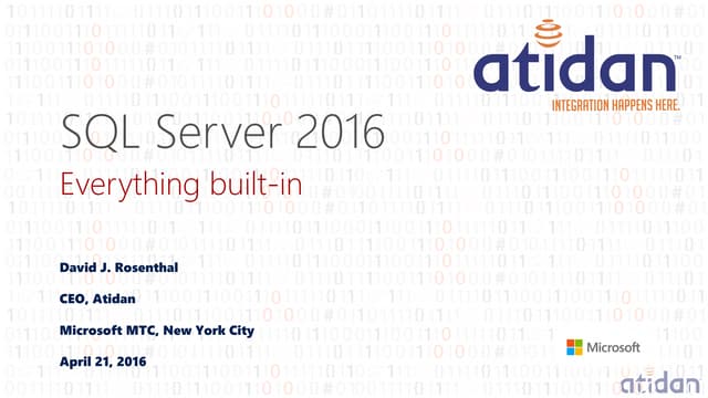 Microsoft SQL Server 2016 - Everything Built In