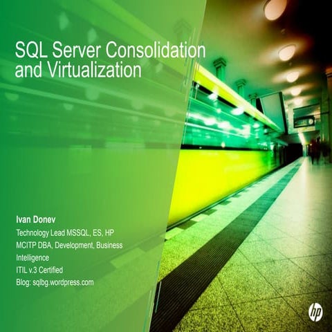 Sql server consolidation and virtualization