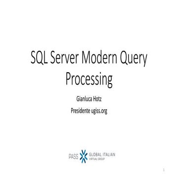 SQL Server Modern Query Processing | PPT