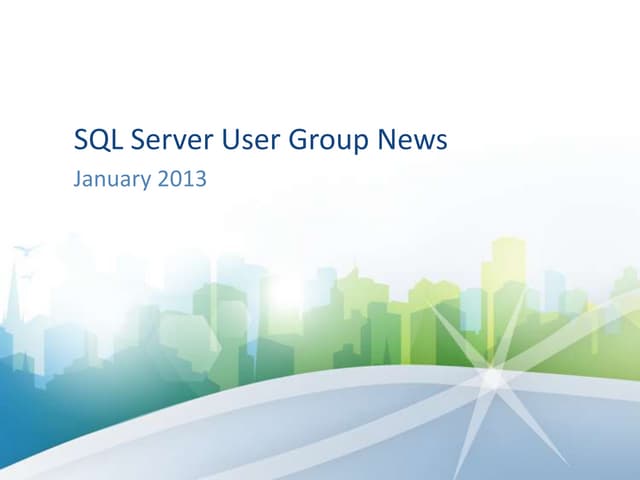 Sql server user group news   january 2013