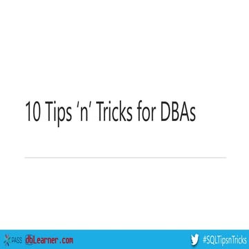 10 Tips ‘n’ Tricks for DBAs