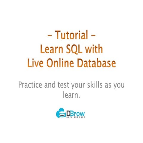 Tutorial - Learn SQL with Live Online Database | PPT