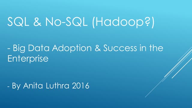 SQL vs NoSQL: Big Data Adoption & Success in the Enterprise