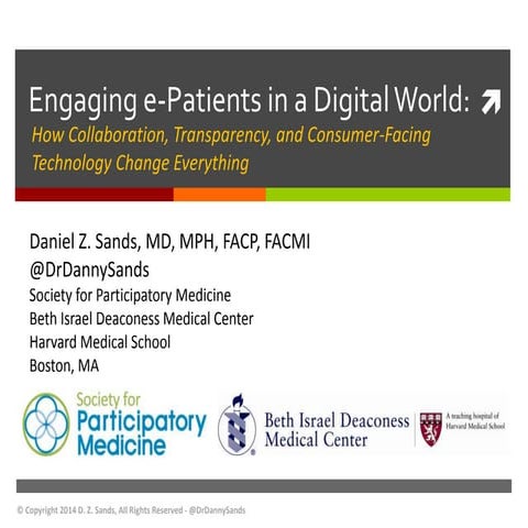 Engaging e-Patients in a Digital World: How Collaboration, Transparency, and Consumer-Facing Technology Change Everything