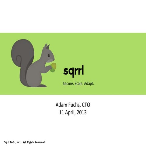 Sqrrl real time_big_data_20130411