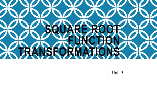 Square Root Function Transformation Notes