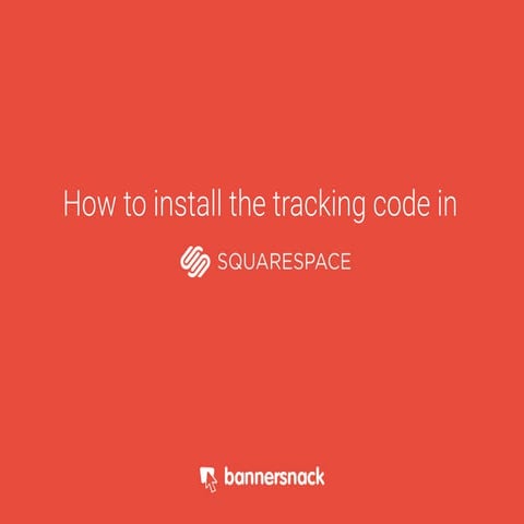 How to Install the Tracking Code in Squarespace