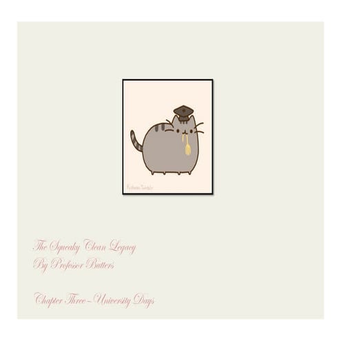 The Squeaky Clean Legacy, Chapter Three