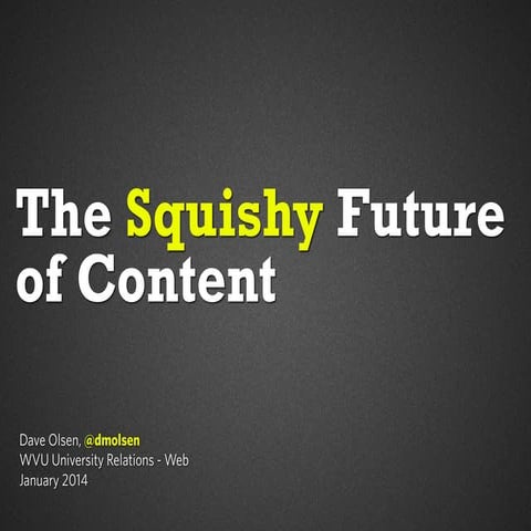 The Squishy Future of Content - Penn State Edition