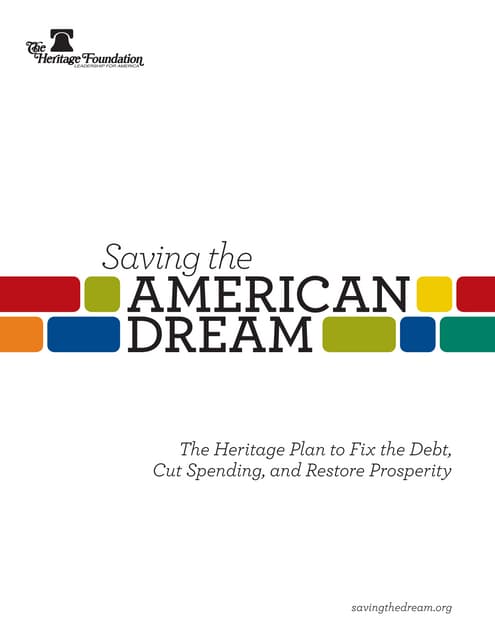 Saving the American Dream: The Heritage Plan to Fix the Debt, Cut Spending, and Restore Prosperity