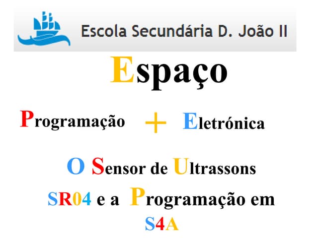 O sensor de ultrassons SR-04 e programação em S4A